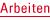 Arbeiten